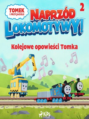 cover image of Tomek i przyjaciele--Naprzód lokomotywy--Kolejowe opowieści Tomka 2